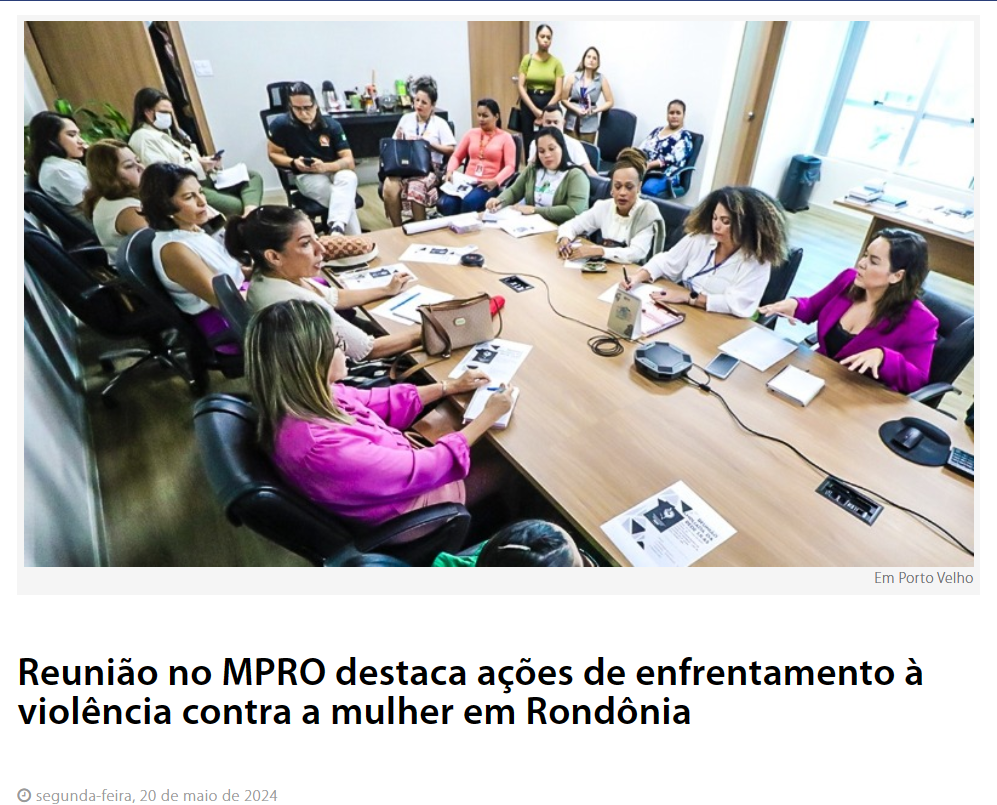 Reunião no MPRO destaca ações de enfrentamento à violência contra a mulher em Rondônia. Acompanhe em www.mpro.mp.b